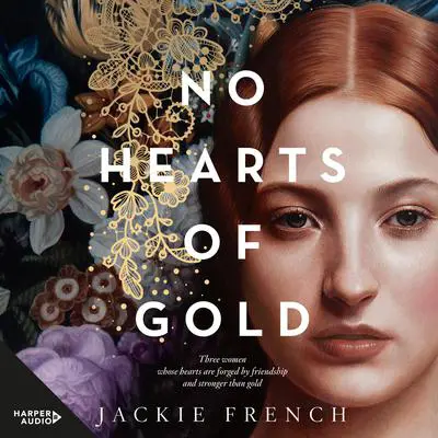 No Hearts of Gold Audibook, by Jackie French
