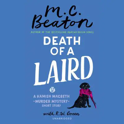 Death of a Laird: A Hamish Macbeth Short Story Audibook, by M. C. Beaton