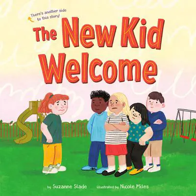 The New Kid Welcome/Welcome the New Kid Audibook, by Suzanne Slade