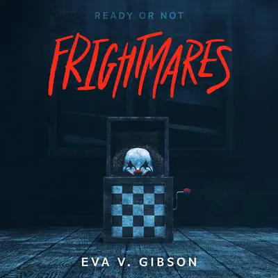 Frightmares Audibook, by Eva V. Gibson