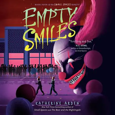 Empty Smiles Audibook, by Katherine Arden