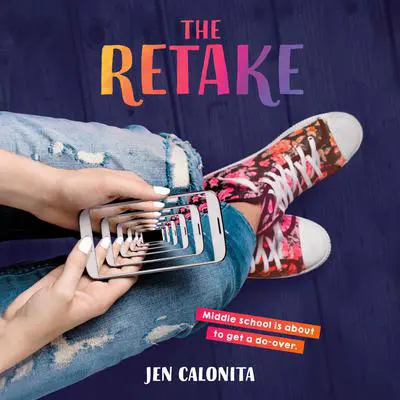 The Retake Audibook, by Jen Calonita