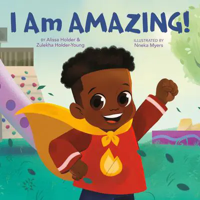 I Am Amazing! Audibook, by Alissa Holder
