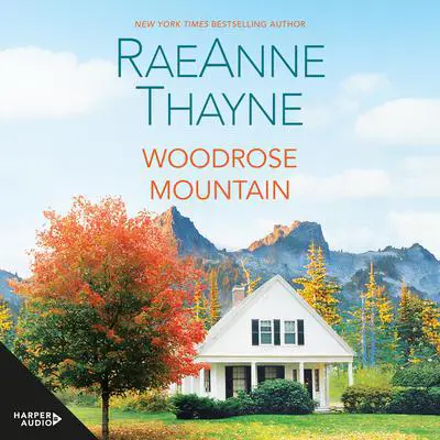 Woodrose Mountain Audibook, by RaeAnne Thayne