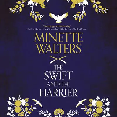 The Swift and the Harrier Audibook, by Minette Walters