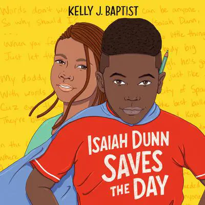 Isaiah Dunn Saves the Day Audibook, by Kelly J. Baptist