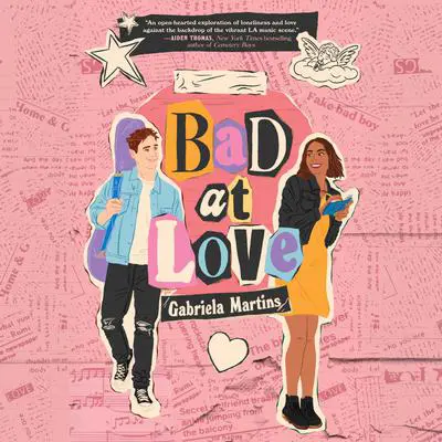 Bad at Love Audibook, by Gabriela Martins