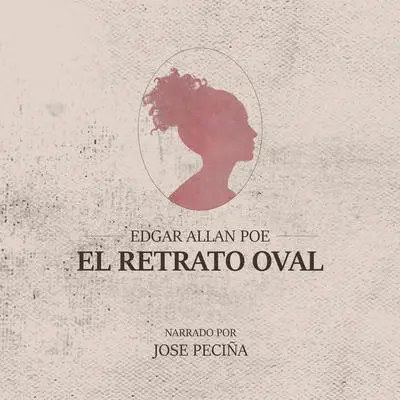 El Retrato Oval Audibook, by Edgar Allan Poe
