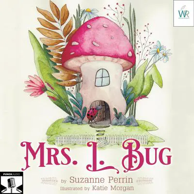 Mrs. L Bug Audibook, by Suzanne Perrin