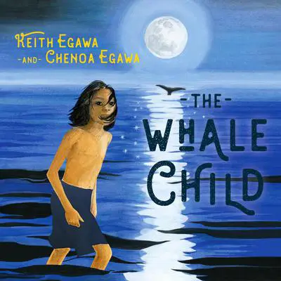The Whale Child Audibook, by Chenoa Egawa