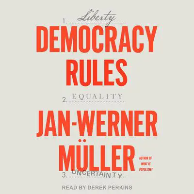 Democracy Rules Audibook, by Jan-Werner Müller
