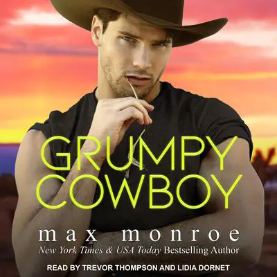 Grumpy Cowboy Audibook, by Max Monroe