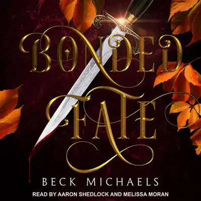 Bonded Fate Audibook, by Beck Michaels