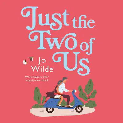 Just the Two of Us Audibook, by Jo Wilde