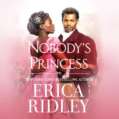 Nobody's Princess Audibook, by Erica Ridley