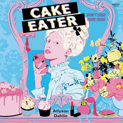 Cake Eater Audibook, by Allyson Dahlin
