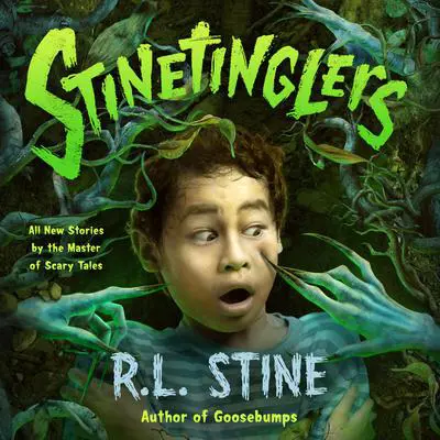 Stinetinglers: All New Stories by the Master of Scary Tales Audibook, by R. L. Stine