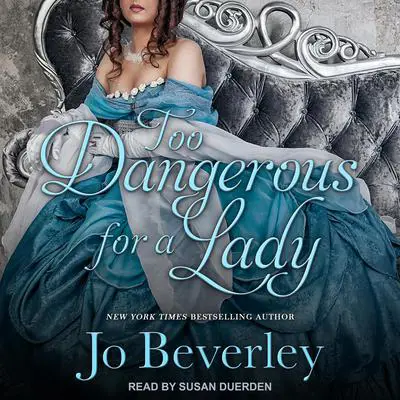 Too Dangerous for a Lady Audibook, by Jo Beverley