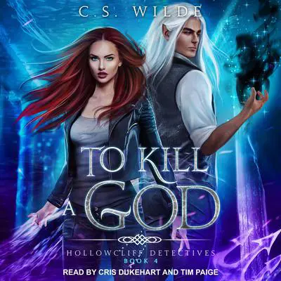 To Kill A God Audibook, by C.S. Wilde