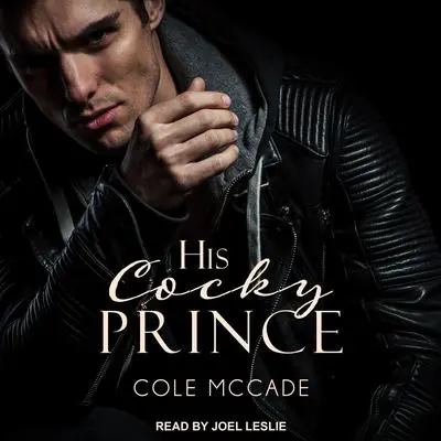 His Cocky Prince Audibook, by Cole McCade