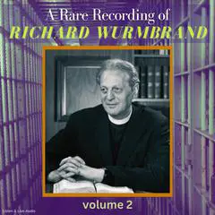 A Rare Recording of Richard Wurmbrand - Volume 2 Audibook, by Richard Wurmbrand