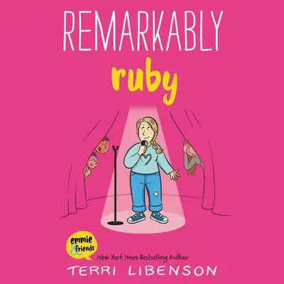 Emmie & Friends: Remarkably Ruby: A Graphic Novel Audibook, by Terri Libenson