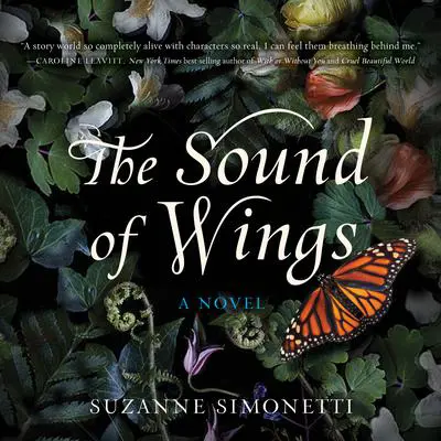 The Sound of Wings: A Novel Audibook, by Suzanne Simonetti