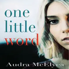 One Little Word Audibook, by Audra McElyea