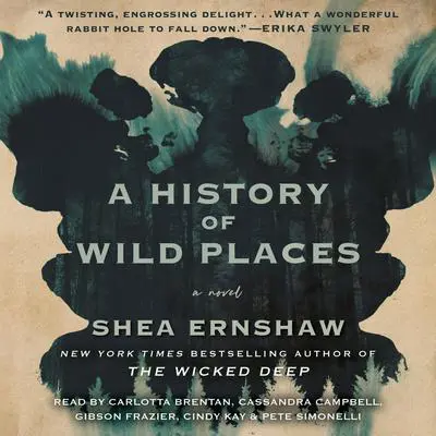 A History of Wild Places: A Novel Audibook, by Shea Ernshaw