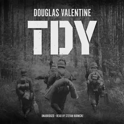 TDY Audibook, by Douglas Valentine