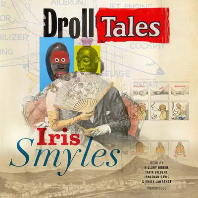 Droll Tales Audibook, by Iris Smyles