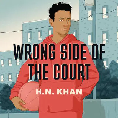 Wrong Side of the Court Audibook, by H.N. Khan