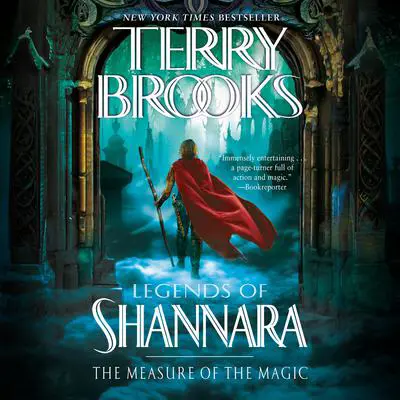 The Measure of the Magic: Legends of Shannara Audibook, by Terry Brooks