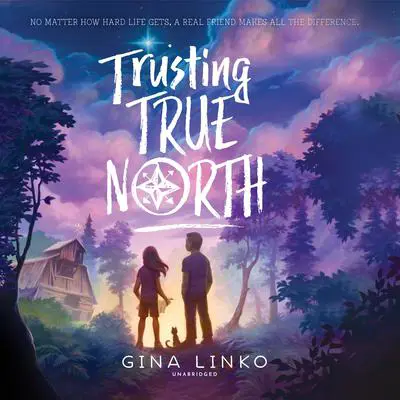 Trusting True North Audibook, by Gina Linko