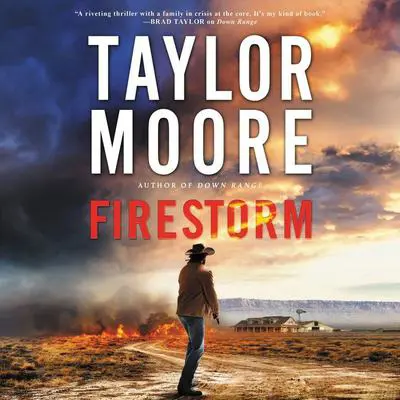 Firestorm: A Garrett Kohl Novel Audibook, by Taylor Moore