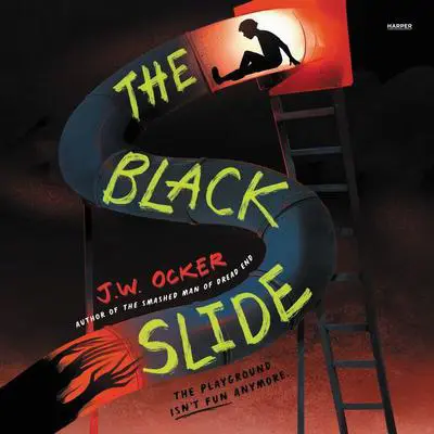 The Black Slide Audibook, by J. W. Ocker