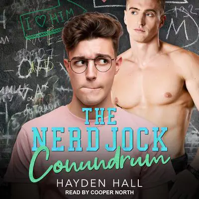 The Nerd Jock Conundrum Audibook, by Hayden Hall