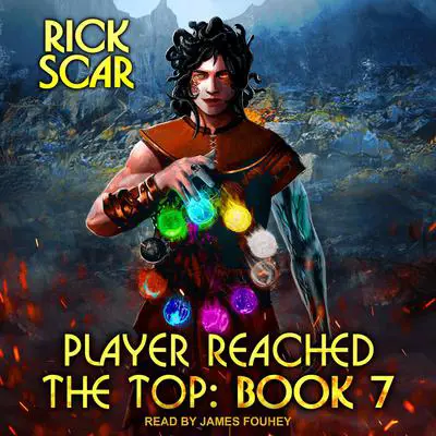 Player Reached the Top: Book 7 Audibook, by Rick Scar