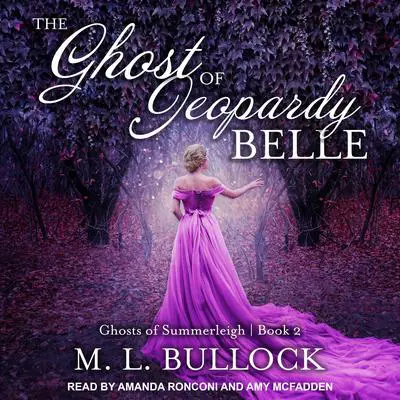 The Ghost of Jeopardy Belle Audibook, by M. L. Bullock