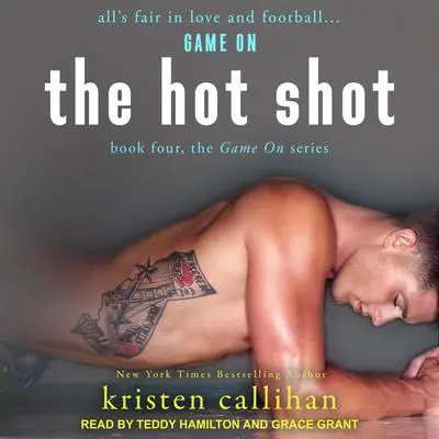 The Hot Shot Audibook, by Kristen Callihan