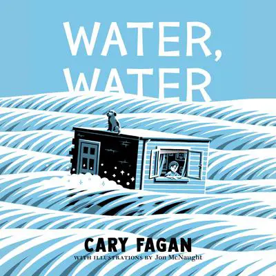 Water, Water Audibook, by Cary Fagan