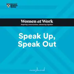 Speak Up, Speak Out Audibook, by Harvard Business Review