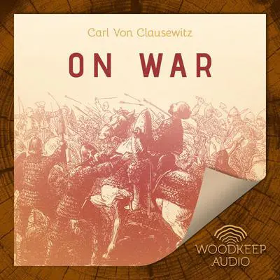 On War Audibook, by Carl von Clausewitz