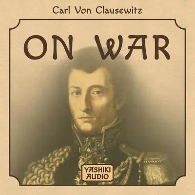 On War Audibook, by Carl von Clausewitz
