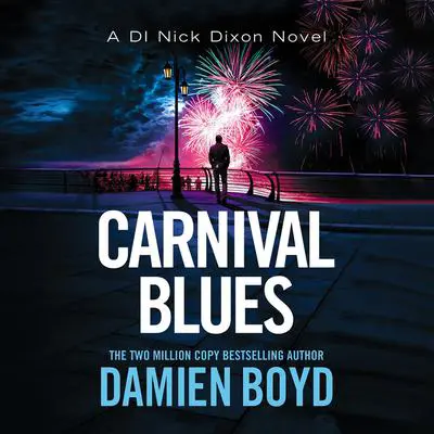 Carnival Blues Audibook, by Damien Boyd