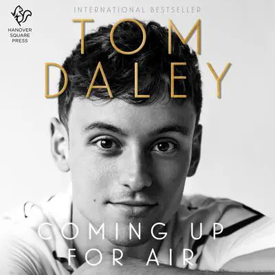 Coming Up for Air Audibook, by Tom Daley