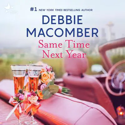 Same Time, Next Year Audibook, by Debbie Macomber