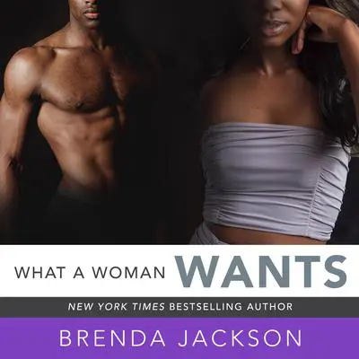 What a Woman Wants Audibook, by Brenda Jackson