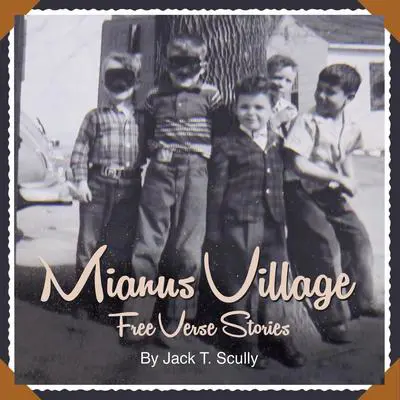 Mianus Village Audibook, by Jack T. Scully
