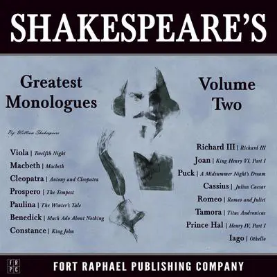 Shakespeare's Greatest Monologues: Volume II Audibook, by William Shakespeare